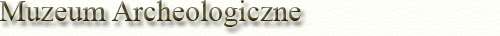 Muzeum Archeologiczne